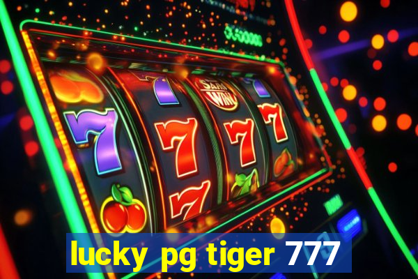 lucky pg tiger 777